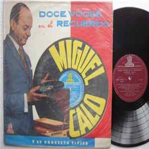 Miguel Caló Y Su Orquesta Típica - Doce Voces En El Recuerdo mp3