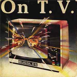 Buggles - On T.V. mp3